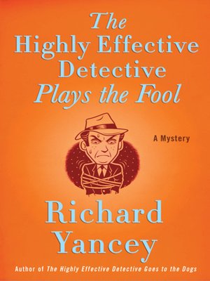 cover image of The Highly Effective Detective Plays the Fool
